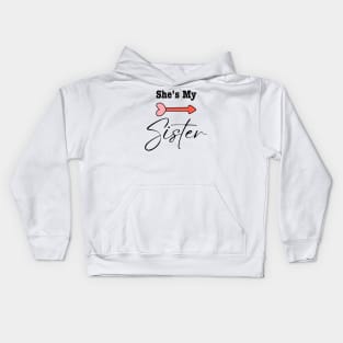 She's My Sister Kids Hoodie